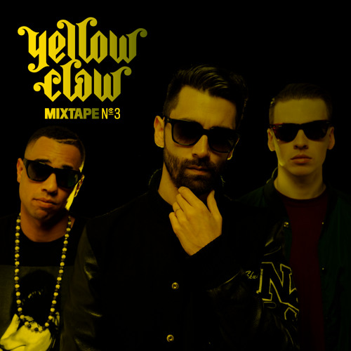 Yellow Claw Mixtape 3